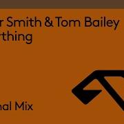 Oliver Smith Tom Bailey Everything