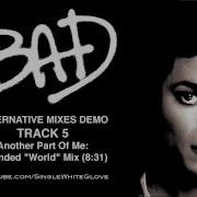 ANOTHER PART OF ME SWG Extended World Mix MICHAEL JACKSON Bad