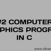 2 Computer Graphics Programming In C