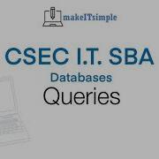 CSEC IT SBA Queries
