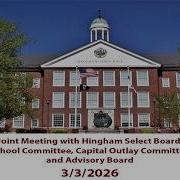 Joint Session Hingham Select Board Hingham Advisory Committee Hingham School Committee 3 3 2026