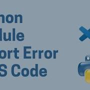 Python Module Import Error In VS Code Solved Virtual Environment In Visual Studio Code