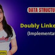 2 10 Implementation Of Doubly Linked List Data Structures