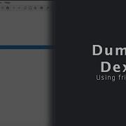 Extracting Dex Files With Frida Step By Step Guide On Dumping APK Dex Files