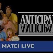 Anticipation NES Mike Matei Live