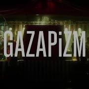 GAZAPİZM DÜNYA BU VOLKAN YILDIRIM REMİX