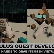 Oculus Quest Development How To Add Hands To Grab And Throw Items In Virtual Reality