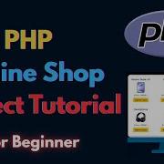 PHP Online Shopping Project Tutorial For Beginners Full Video