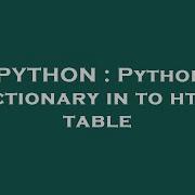PYTHON Python Dictionary In To Html Table