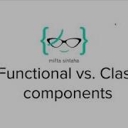 ReactJS For Beginners 5 Functional Vs Class Based Components