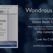 Wondrous Love Emma Booth Tucker Wes Cameron