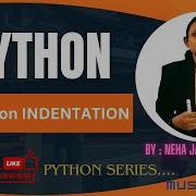 Python Indentation Made Easy Learn With Examples Easy Tutorial Neha Mam Reflectivethinkers2023