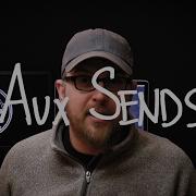 44 Aux Sends Explained Live Sound Basics