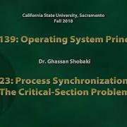 Operating Systems Lecture 23 Process Synchronization Part 1 The Critical Section Problem