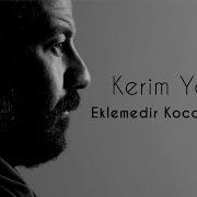 Kerim Yağcı Eklemedir Koca Konak