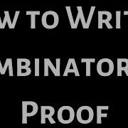 How To Write A Combinatorial Proof