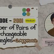 Number Of Pairs Of Interchangeable Rectangles Leetcode 2001 Approach Code With Explanation