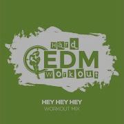Hey Hey Hey Workout Mix Edit 140 Bpm