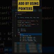 C Program To Add Two Numbers Using Pointers Shorts Shortvideo Viral Coding