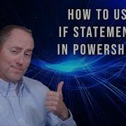 How To Use An IF Statement In PowerShell