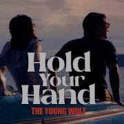 The Young Wolf Hold Your Hand Shine Original Soundtrack Official Music Video