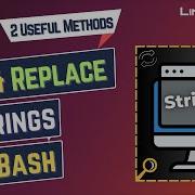 How To Find And Replace Strings In Bash 2 Useful Methods LinuxSimply