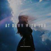 Chris Wonderful At Dawn With You