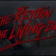 Return Of The Living Dead 1985 Trioxin Theme Extended Mix