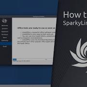 How To Install SparkyLinux 2022 03