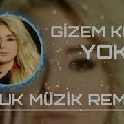 GİZEM KARA YOK UFUK MÜZİK REMİX