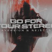 Aversion Rejecta Go For Your Stereo Official Videoclip