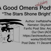Good Omens Podfic The Stars Shone Bright By IneffablePenguin