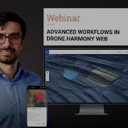 Webinar Advanced Workflows In Drone Harmony Web