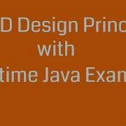 SOLID Design Principles With Realtime Java Examples
