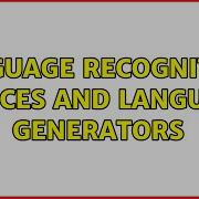 Language Recognition Devices And Language Generators 3 Solutions