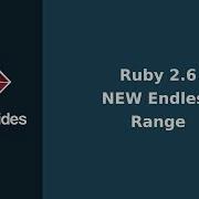 New Ruby 2 6 Feature Endless Ranges