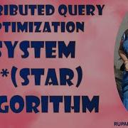 14 DISTRIBUTED QUERY OPTIMIZATION SYSTEM R STAR ALGORITHM