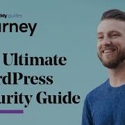 The Ultimate WordPress Security Guide For Your Blog The Journey