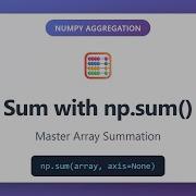 NumPy Np Sum Tutorial Calculate Array Sums With Axis Parameters Python Data Science