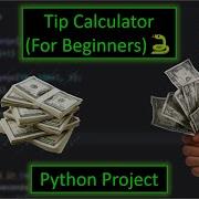 Python Tip Calculator Project For Beginners