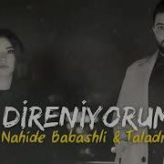 Direniyorum Acılarına Yine Dünya Nahide Babashli Taladro Ft Stres Beats