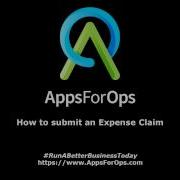 AppsForOps How To Submit An Expense Claim Mobile