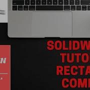 Solidworks Rectangle Command Types Of Rectangles In Solidworks Parallelogram In Solidworks