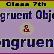 Congruent Objects And Congruence
