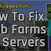Как исправить фермы мобов на серверах Рекомендации по Minecraft 1 18