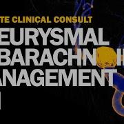 2 Minute Clinical Consult Management Of Aneurysmal Subarachnoid Hemorrhage