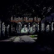 The Originals Light Em Up