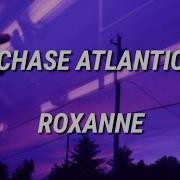 CHASE ATLANTIC ROXANNE LYRICS