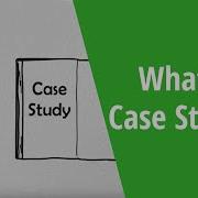 What Is A Case Study