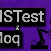 Unit Testing In C NET With MSTest Moq